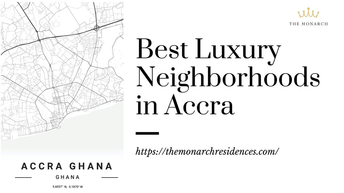 best neighborhoods in accra